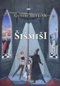 Gustav Meyrink: “ŠIŠMIŠI”
